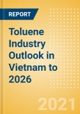 Toluene Industry Outlook in Vietnam to 2026 - Market Size, Price Trends and Trade Balance- Product Image