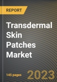 Transdermal Skin Patches Market Research Report by Type, by Technology, by Application, by State - United States Forecast to 2027 - Cumulative Impact of COVID-19- Product Image
