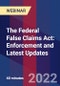 The Federal False Claims Act: Enforcement and Latest Updates - Webinar (Recorded) - Product Thumbnail Image