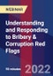Understanding and Responding to Bribery & Corruption Red Flags - Webinar (Recorded) - Product Thumbnail Image