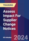 Assess Impact For Supplier Change Notices - Webinar (Recorded)- Product Image