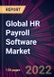 Global HR Payroll Software Market 2022-2026 - Product Thumbnail Image