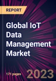 Global IoT Data Management Market 2022-2026- Product Image