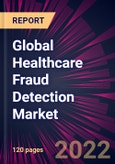 Global Healthcare Fraud Detection Market 2022-2026- Product Image