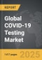 COVID-19 Testing - Global Strategic Business Report - Product Thumbnail Image