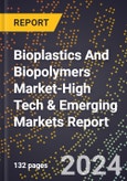 2024 Global Forecast for Bioplastics And Biopolymers Market (2025-2030 Outlook)-High Tech & Emerging Markets Report- Product Image