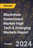 2024 Global Forecast for Blockchain Government Market (2025-2030 Outlook)-High Tech & Emerging Markets Report- Product Image