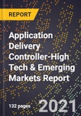 2022 Global Forecast for Application Delivery Controller (2023-2028 Outlook)-High Tech & Emerging Markets Report- Product Image