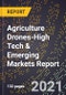 2022 Global Forecast for Agriculture Drones (2023-2028 Outlook)-High Tech & Emerging Markets Report - Product Image