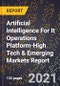 2022 Global Forecast for Artificial Intelligence (Ai) For It Operations (Aiops) Platform (2023-2028 Outlook)-High Tech & Emerging Markets Report - Product Thumbnail Image