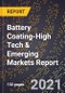 2022 Global Forecast for Battery Coating (2023-2028 Outlook)-High Tech & Emerging Markets Report - Product Thumbnail Image