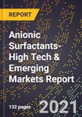 2022 Global Forecast for Anionic Surfactants (2023-2028 Outlook)-High Tech & Emerging Markets Report- Product Image