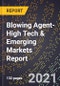 2022 Global Forecast for Blowing Agent (2023-2028 Outlook)-High Tech & Emerging Markets Report - Product Thumbnail Image