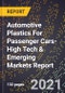 2022 Global Forecast for Automotive Plastics For Passenger Cars (2023-2028 Outlook)-High Tech & Emerging Markets Report - Product Image