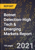 2022 Global Forecast for Botnet Detection (2023-2028 Outlook)-High Tech & Emerging Markets Report- Product Image