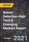 2022 Global Forecast for Botnet Detection (2023-2028 Outlook)-High Tech & Emerging Markets Report - Product Image