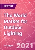 The World Market for Outdoor Lighting- Product Image
