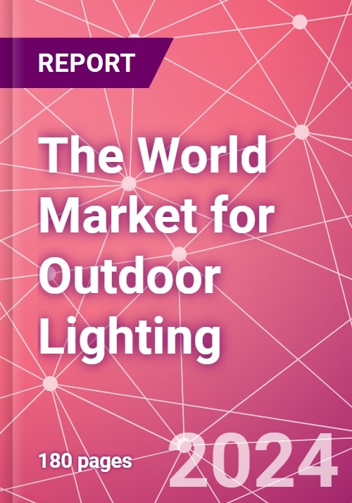 The World Market for Outdoor Lighting Research and Markets