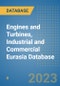 Engines and Turbines, Industrial and Commercial Eurasia Database - Product Image