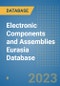 Electronic Components and Assemblies Eurasia Database - Product Image