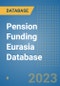 Pension Funding Eurasia Database - Product Thumbnail Image