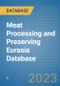 Meat Processing and Preserving Eurasia Database - Product Image