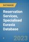 Reservation Services, Specialised Eurasia Database - Product Image