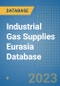 Industrial Gas Supplies Eurasia Database - Product Image