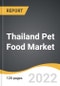 Thailand Pet Food Market 2022-2026 - Product Image