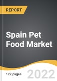 Spain Pet Food Market 2022-2026- Product Image