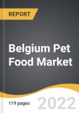 Belgium Pet Food Market 2022-2026- Product Image
