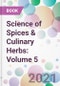 Science of Spices & Culinary Herbs: Volume 5 - Product Image