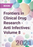 Frontiers in Clinical Drug Research - Anti Infectives: Volume 8- Product Image
