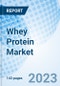 Whey Protein Market: Global Market Size, Forecast, Insights, and Competitive Landscape - Product Image