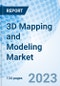 3D Mapping and Modeling Market: Global Market Size, Forecast, Insights, and Competitive Landscape - Product Image
