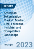 Americas Tokenization Market: Market Size, Forecast, Insights, and Competitive Landscape- Product Image