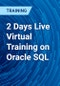 2 Days Live Virtual Training on Oracle SQL - Product Thumbnail Image