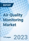 Air Quality Monitoring Market: Global Market Size, Forecast, Insights, and Competitive Landscape - Product Image