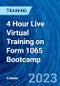 4 Hour Live Virtual Training on Form 1065 Bootcamp (Recorded) - Product Thumbnail Image