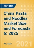 China Pasta and Noodles Market Size and Forecasts to 2025 - Analyzing Product Categories and Segments, Distribution Channel, Competitive Landscape, Packaging and Consumer Segmentation- Product Image