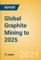 Global Graphite Mining to 2025 - Analysing Reserves and Production, Assets and Projects, Demand Drivers, and Key Players - Product Thumbnail Image