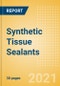 Synthetic Tissue Sealants - Medical Devices Pipeline Product Landscape, 2021 - Product Thumbnail Image