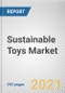 Sustainable Toys Market by Product Type, Age Group, and Distribution Channel: Global Opportunity Analysis and Industry Forecast, 2021-2030 - Product Thumbnail Image