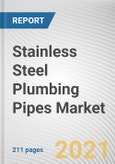 Stainless Steel Plumbing Pipes Market by Construction Type, Application, and End User: Global Opportunity Analysis and Industry Forecast, 2021-2030- Product Image