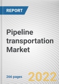 Pipeline transportation Market By Type, By Solution Type, By Services: Global Opportunity Analysis and Industry Forecast, 2021-2031- Product Image
