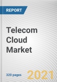 Telecom Cloud Market By Type, Computing Service, and End User: Global Opportunity Analysis and Industry Forecast, 2021-2030- Product Image