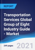 Transportation Services Global Group of Eight (G8) Industry Guide - Market Summary, Competitive Analysis and Forecast, 2016-2025- Product Image