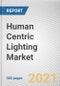 Human Centric Lighting Market by Offering, Installation Type, and Application: Global Opportunity Analysis and Industry Forecast, 2021-2030 - Product Image