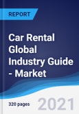 Car Rental (Self Drive) Global Industry Guide - Market Summary, Competitive Analysis and Forecast, 2016-2025- Product Image