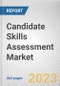 Candidate Skills Assessment Market by Component, Deployment Model, Product Type, and End User: Global Opportunity Analysis and Industry Forecast, 2020-2030 - Product Image